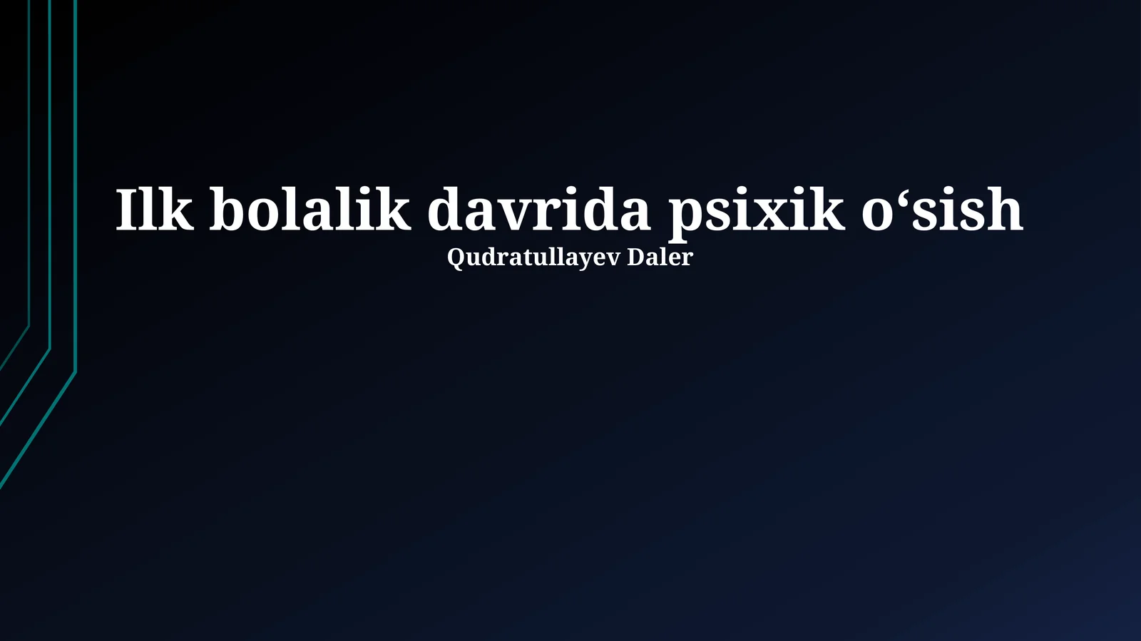 Ilk bolalik davrida psixik oʻsish