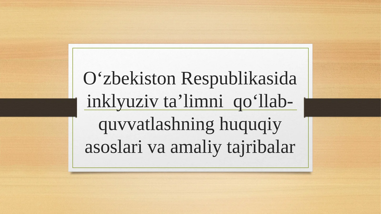 Imkoniyati Cheklangan Bolalarni O‘qitishning Huquqiy Asoslari