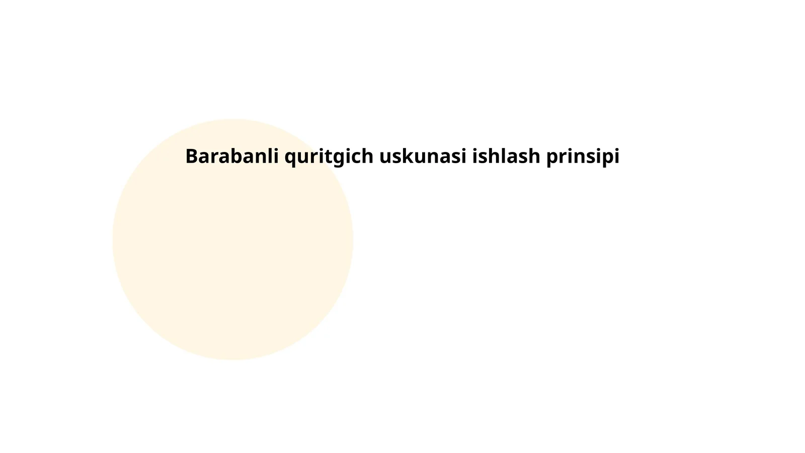 Barabanli quritgich uskunasi ishlash prinsipi