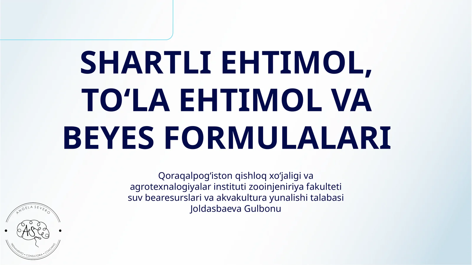 SHARTLI EHTIMOL, TO‘LA EHTIMOL VA BEYES FORMULALARI