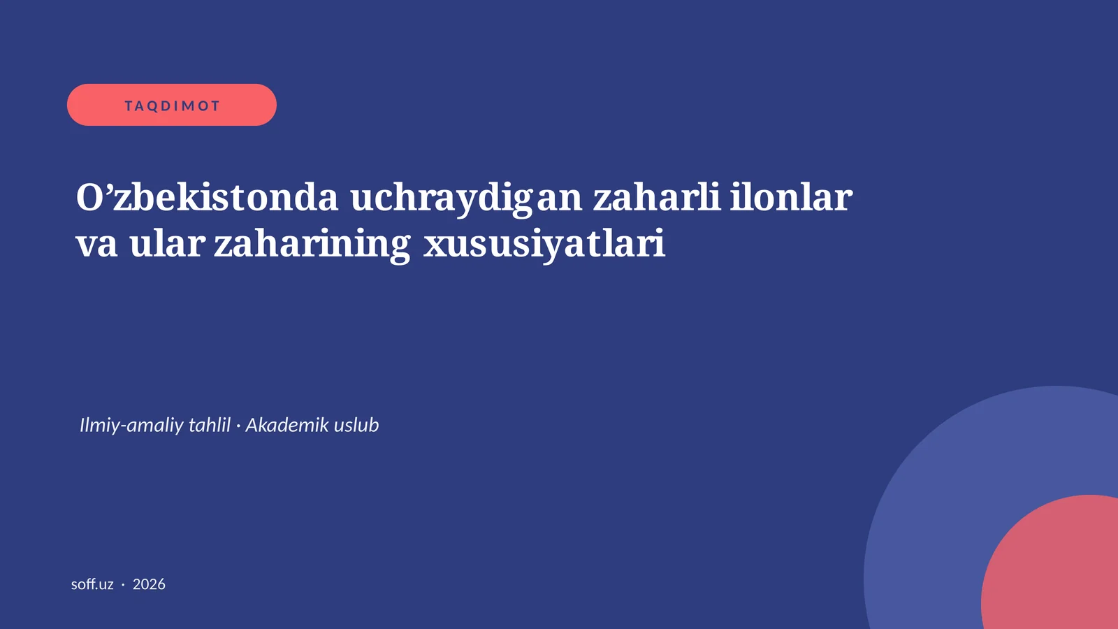 O’zbekistonda uchraydigan zaharli ilonlar va ular zaharining xususiyatlari