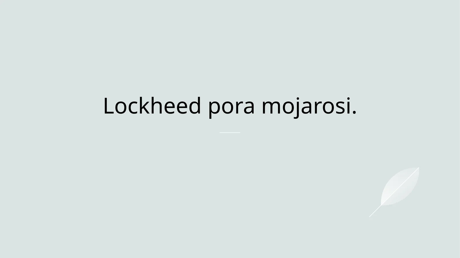 Lockheed pora mojarosi