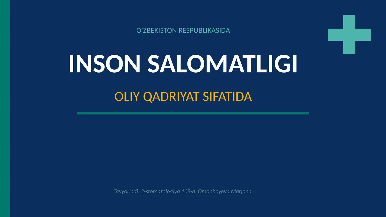 Oʻzbekistonda inson salomatligi oliy qadriyat sifatida