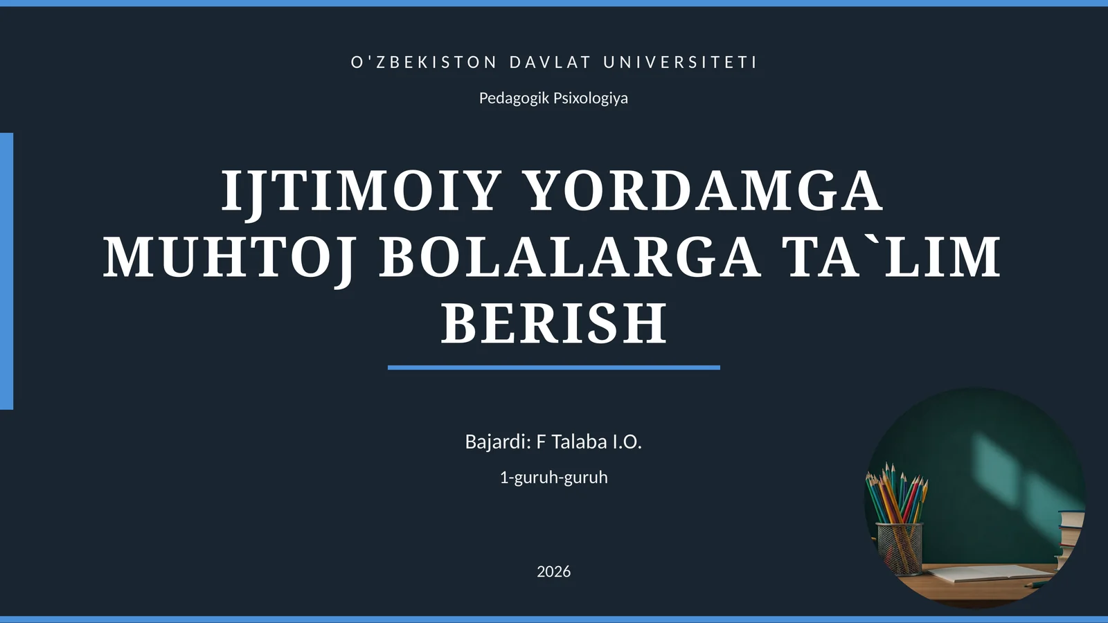 IJTIMOIY YORDAMGA MUHTOJ BOLALARGA TA`LIM BERISH