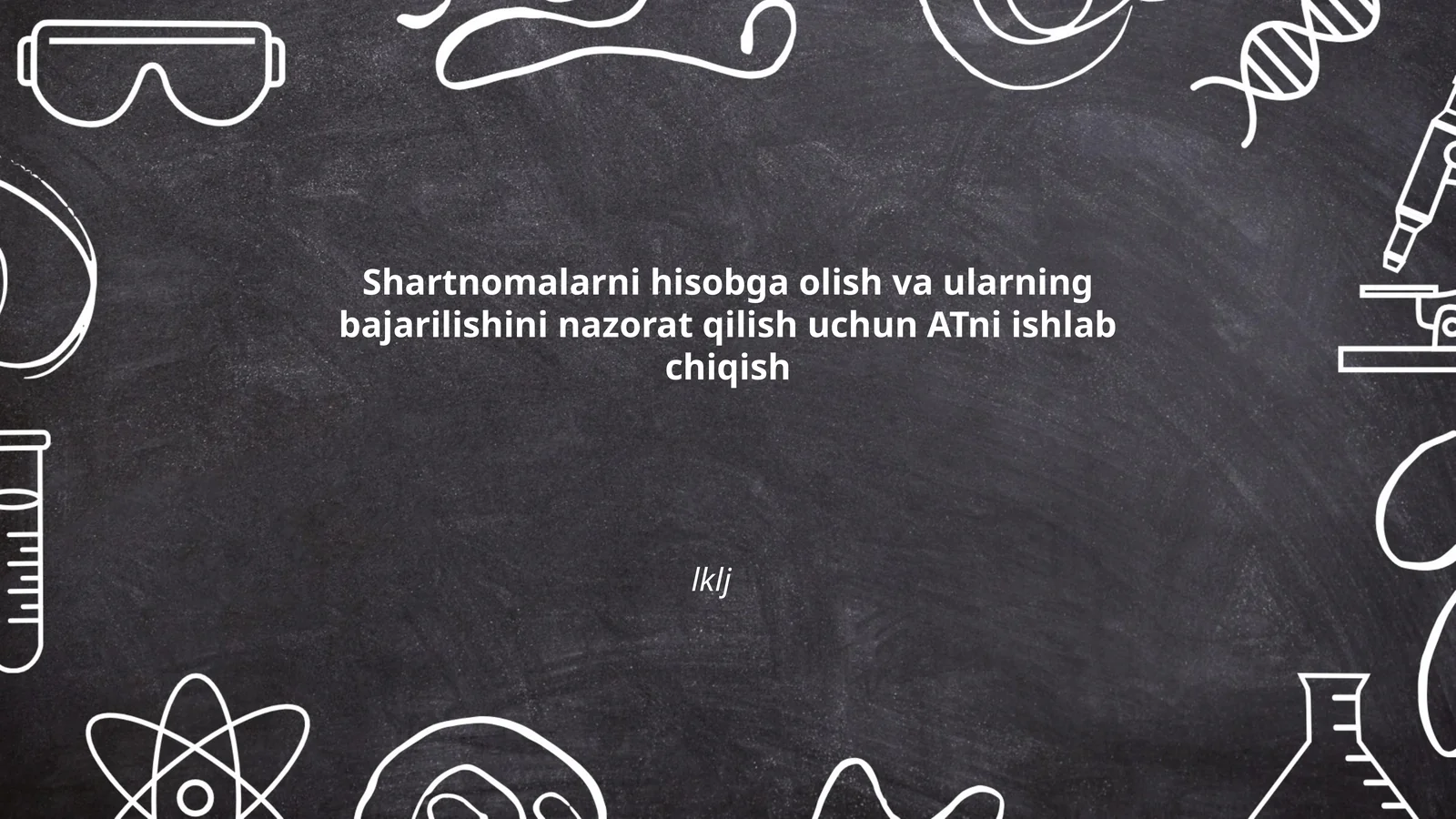 Shartnomalarni hisobga olish va ularning bajarilishini nazorat qilish uchun ATni ishlab chiqish