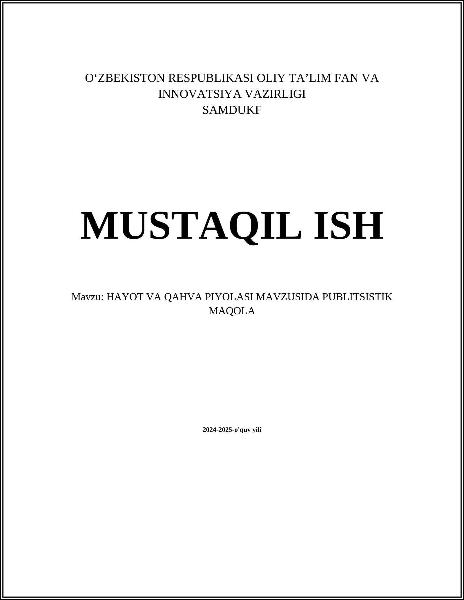 HAYOT VA QAHVA PIYOLASI MAVZUSIDA PUBLITSISTIK MAQOLA