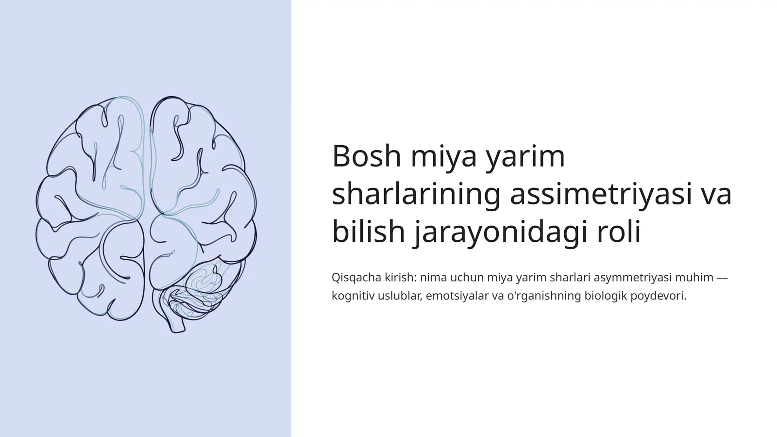Bosh miya yarim sharlarining assimetriyasi va bilish jarayonidagi roli