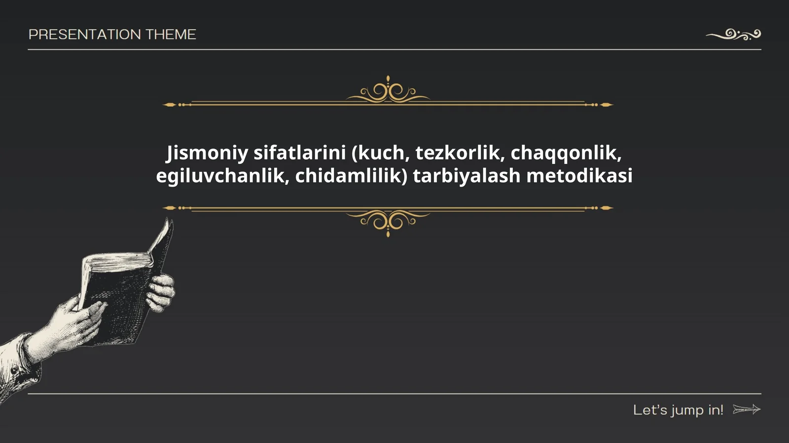 Jismoniy sifatlarini tarbiyalash metodikasi