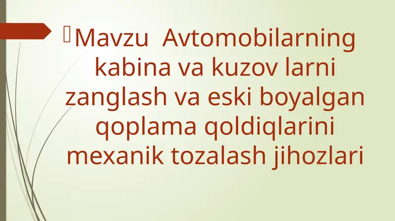 Avtamobil larning kabina va kuzov larning zanglash ni oldini olish