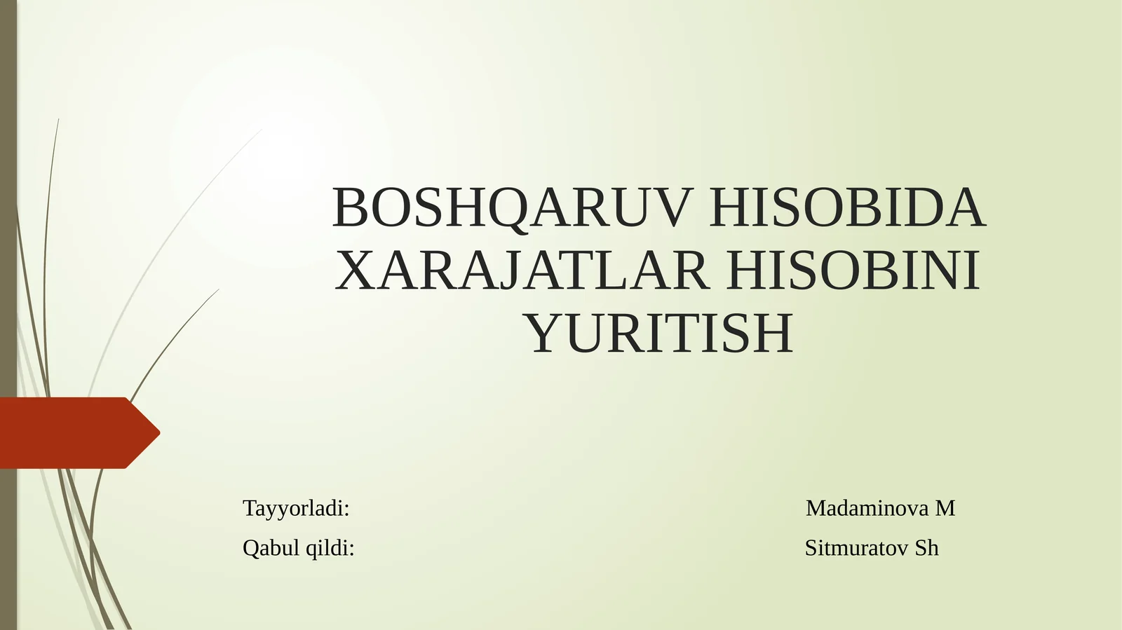 boshqaruv hisobida xarajatlar hisobini yuritish
