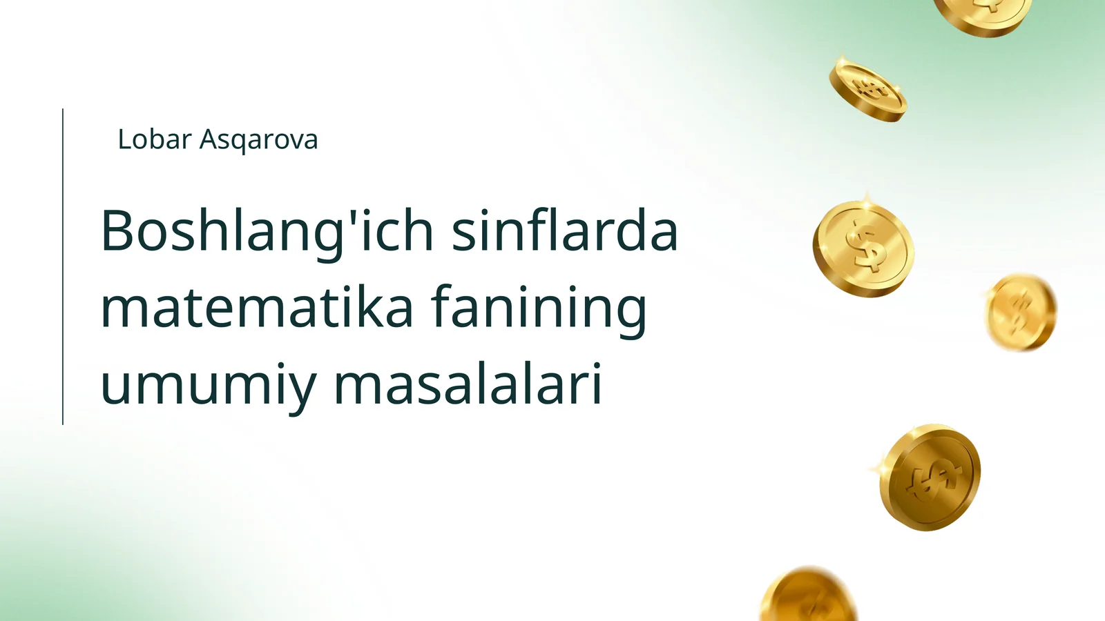 Boshlang'ich sinflarda matematika fanining umumiy masalalari