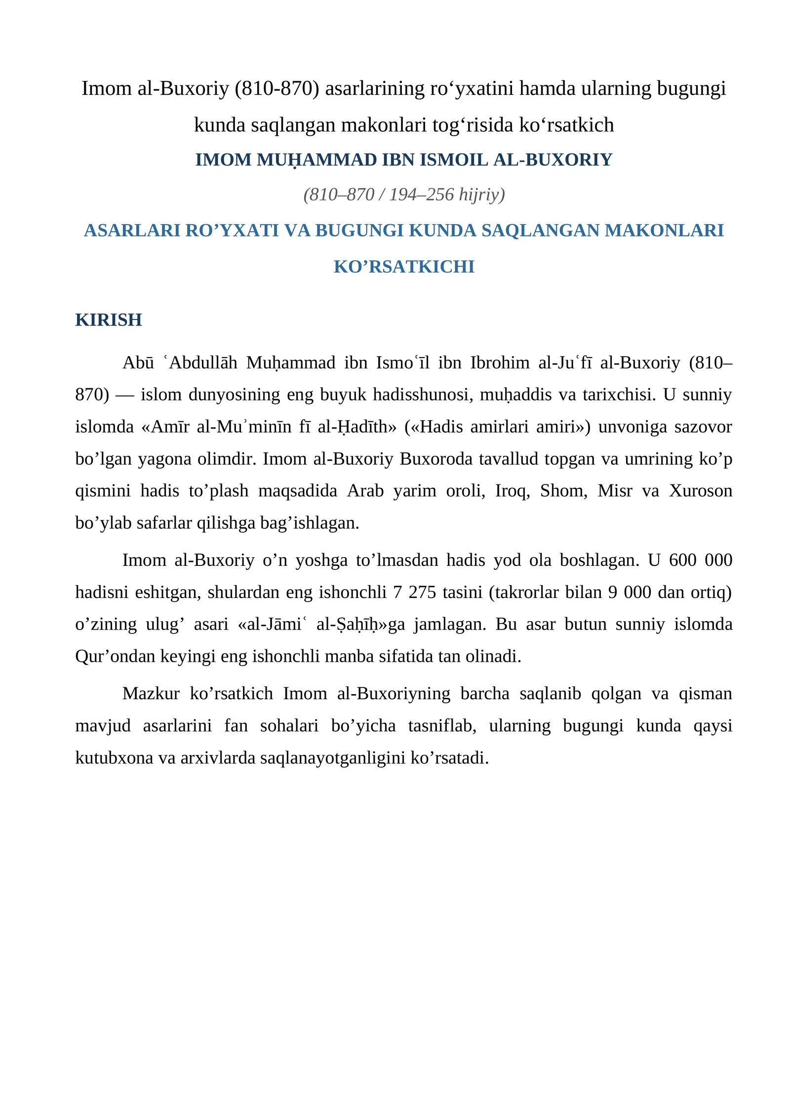 Imom al-Buxoriy (810-870) asarlarining roʻyxatini hamda ularning bugungi kunda Saqlangan Makonlari Ko’rsatkichi