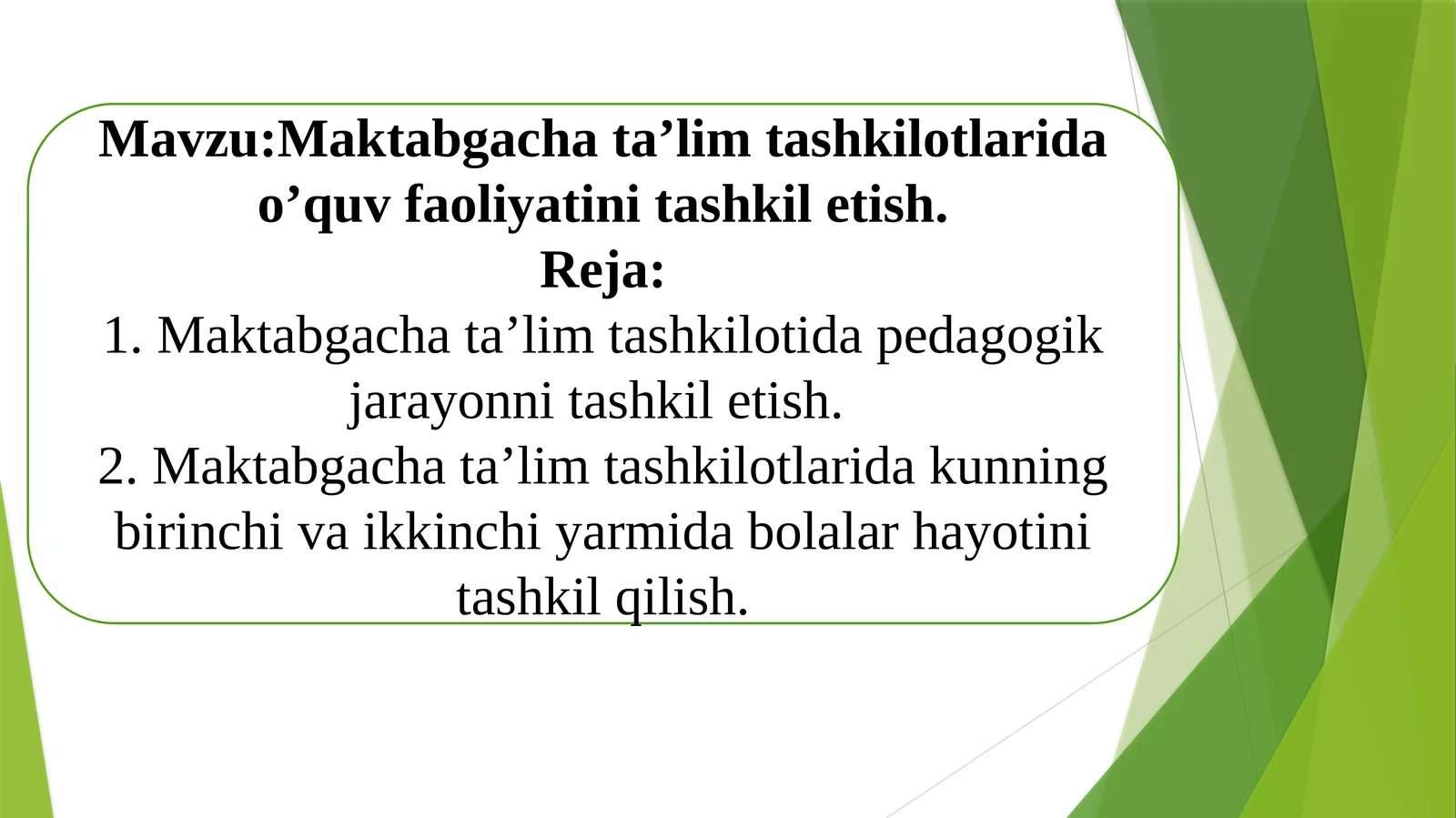 Maktabgacha ta’lim tashkilotlarida o’quv faoliyatini tashkil etish