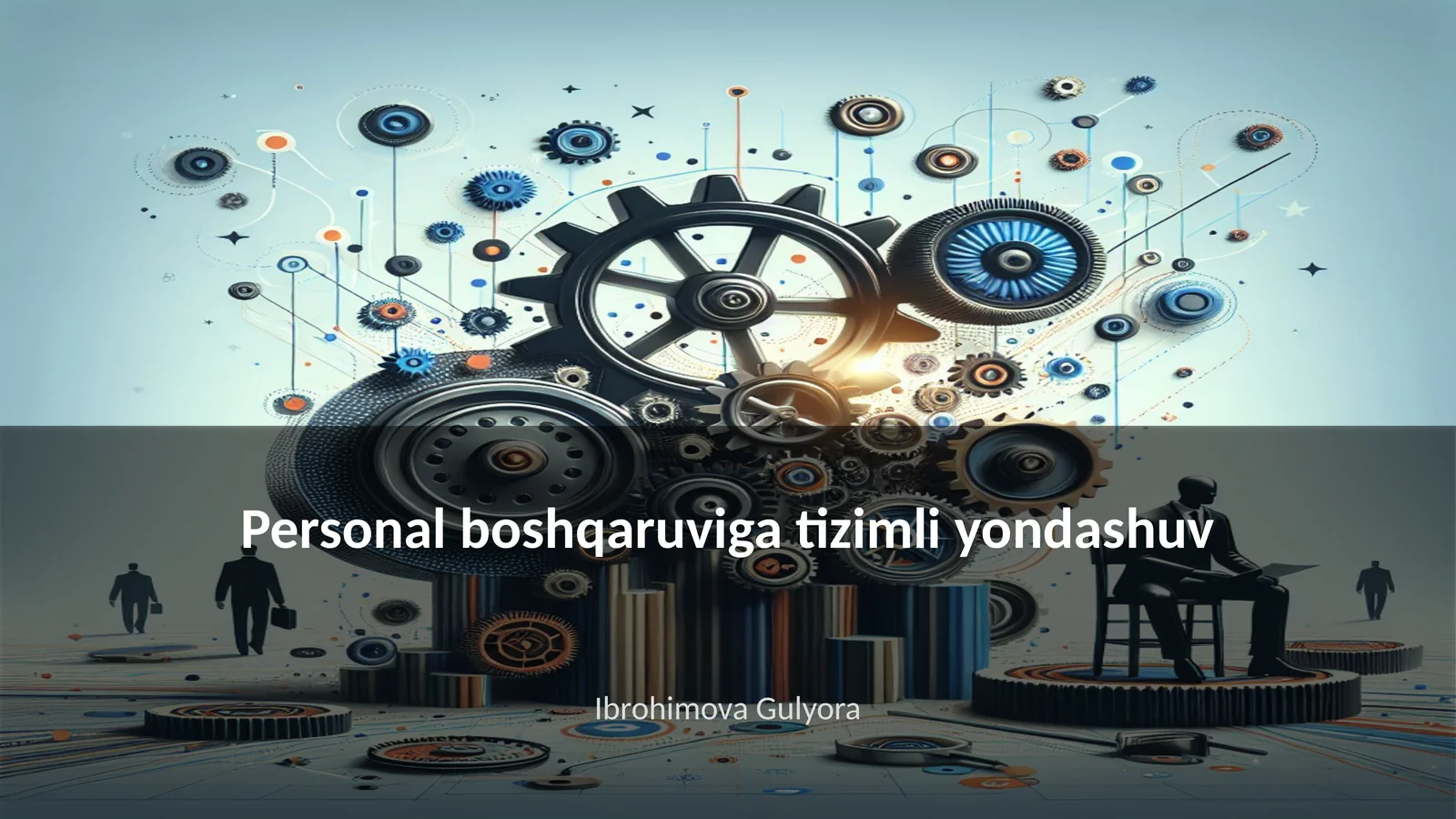 Personal boshqaruviga tizimli yondashuv