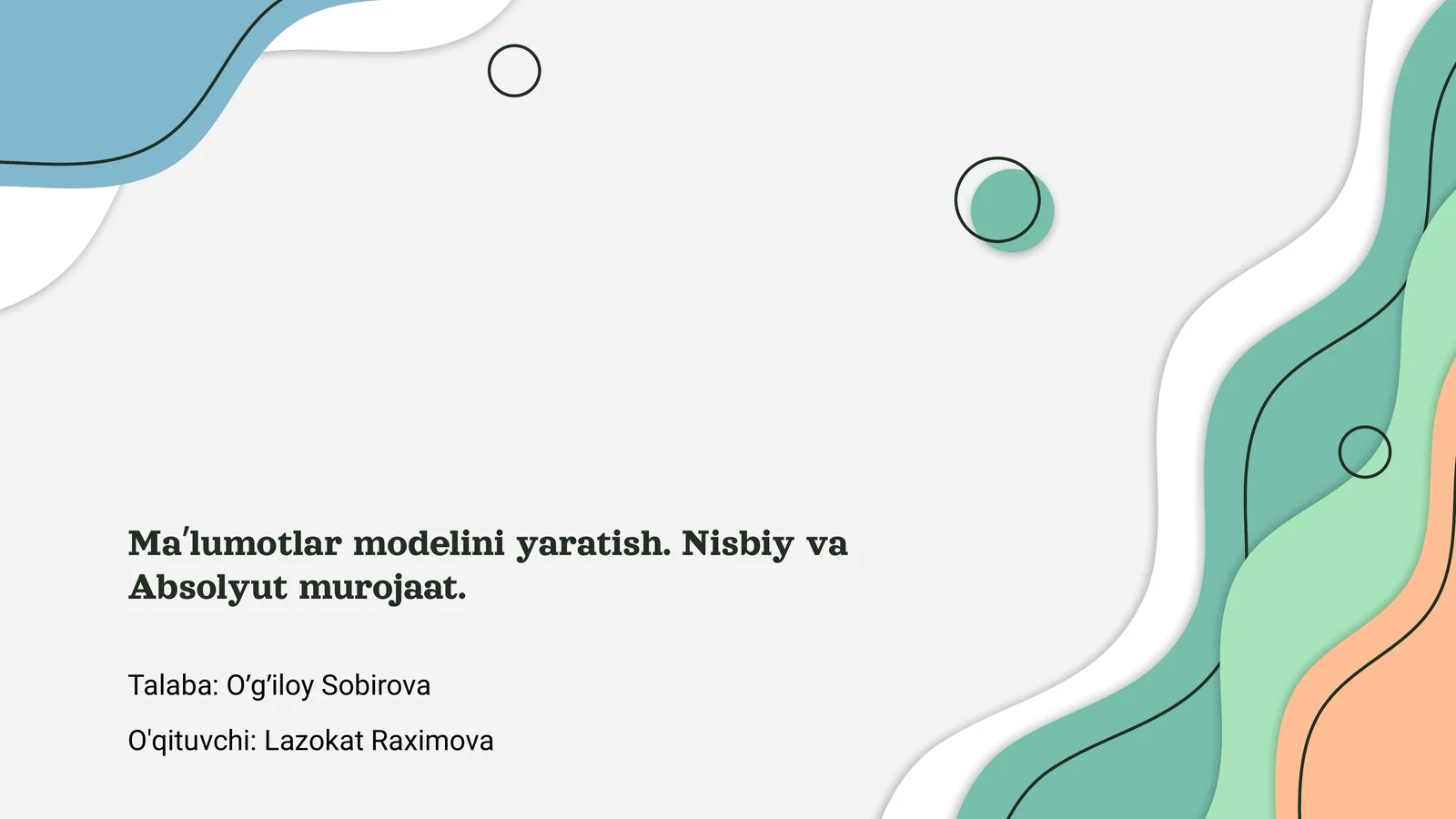 Maʼlumotlar modelini yaratish. Nisbiy va Absolyut murojaat