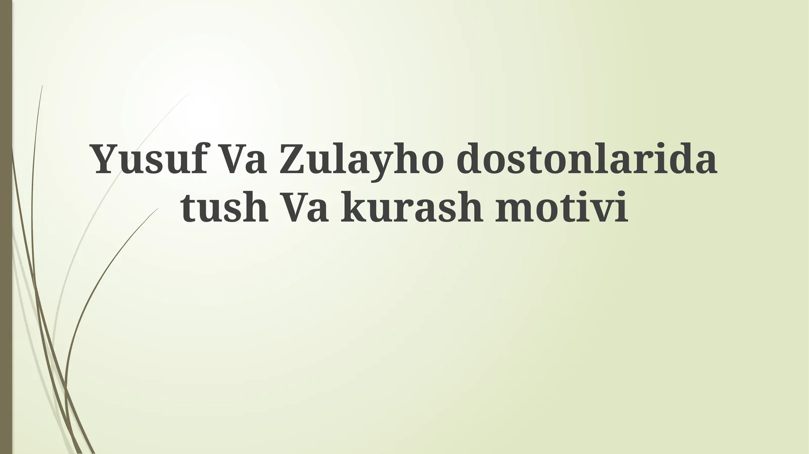 Yusuf va Zulayho dostonlarida tush va kurash motivi