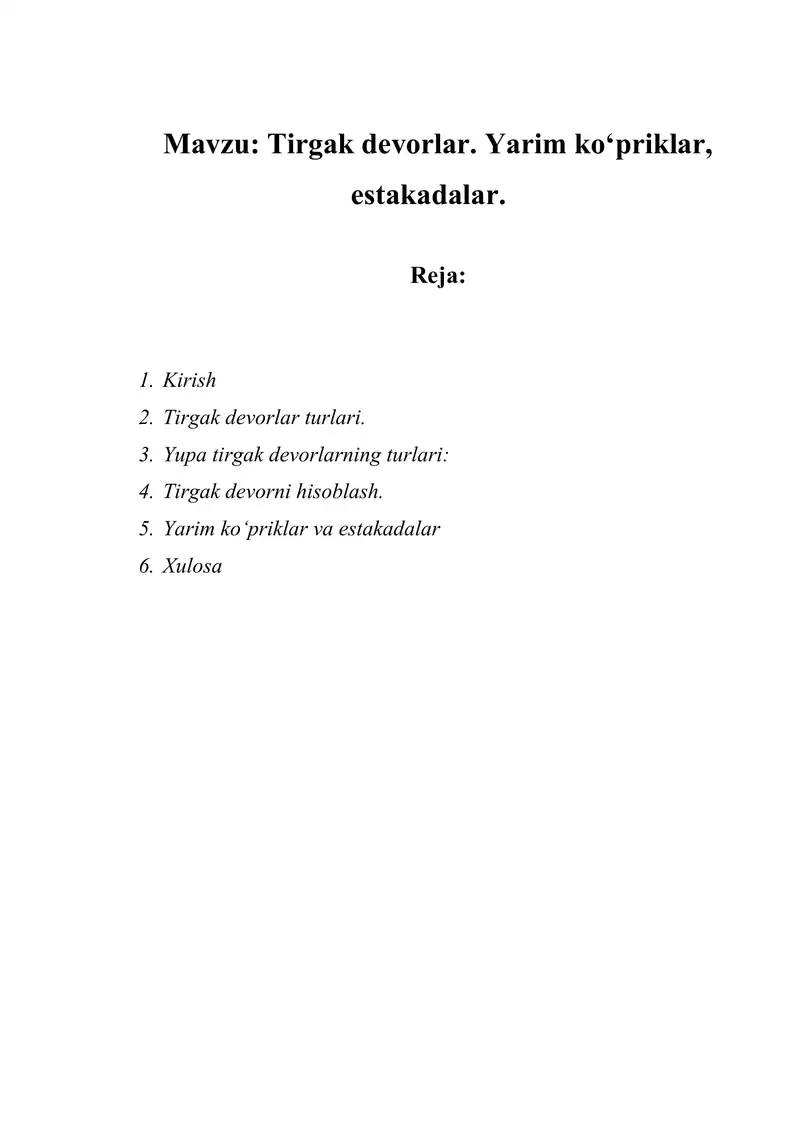 Tirgak devorlar. Yarim ko‘priklar, estakadalar.