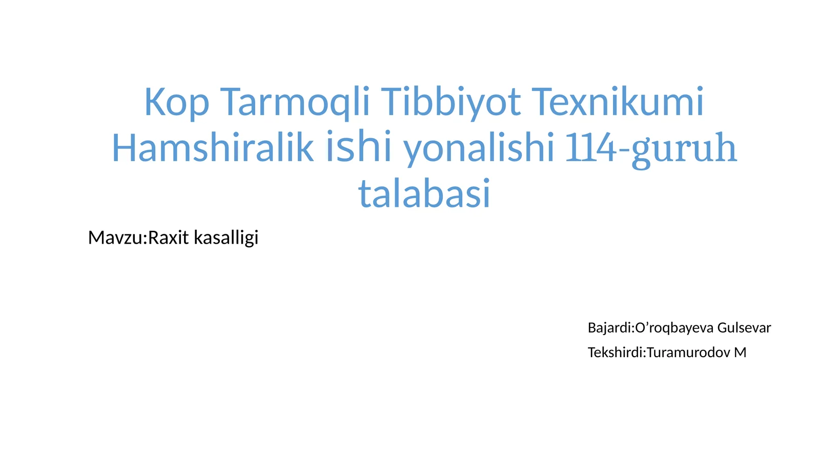 Kop Tarmoqli Tibbiyot Texnikumi Hamshiralikishiyonalishi 114-guruhta labasi
