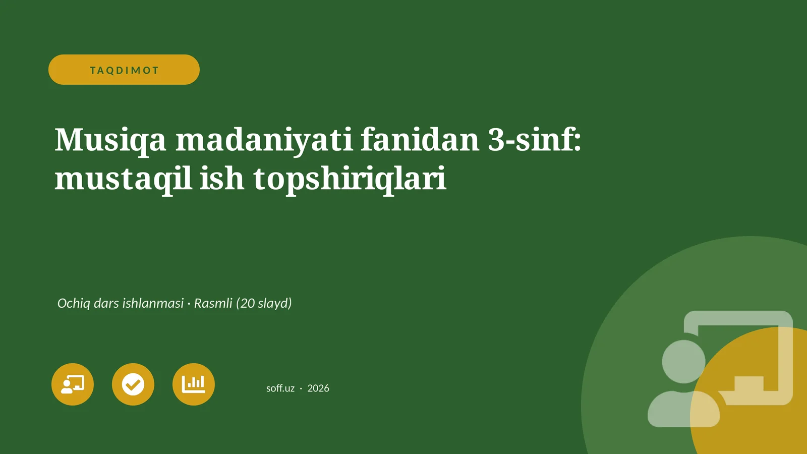 Musiqa madaniyati fanidan 3-sinf: mustaqil ish topshiriqlari
