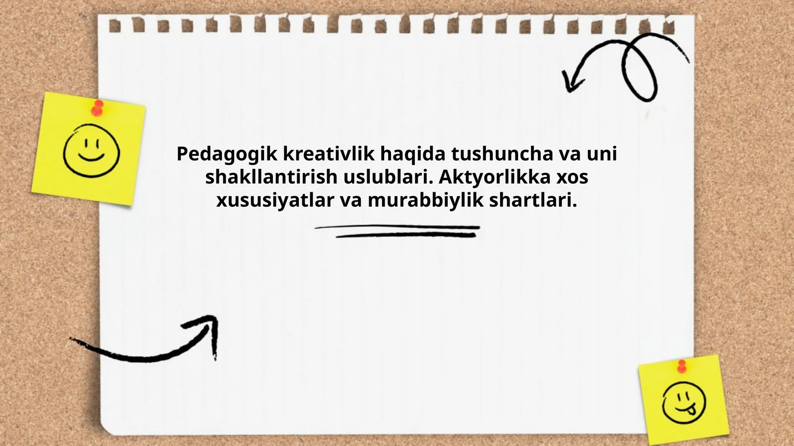 Pedagogik kreativlik haqida tushuncha va uni shakllantirish uslublari. Aktyorlikka xos xususiyatlar va murabbiylik shartlari