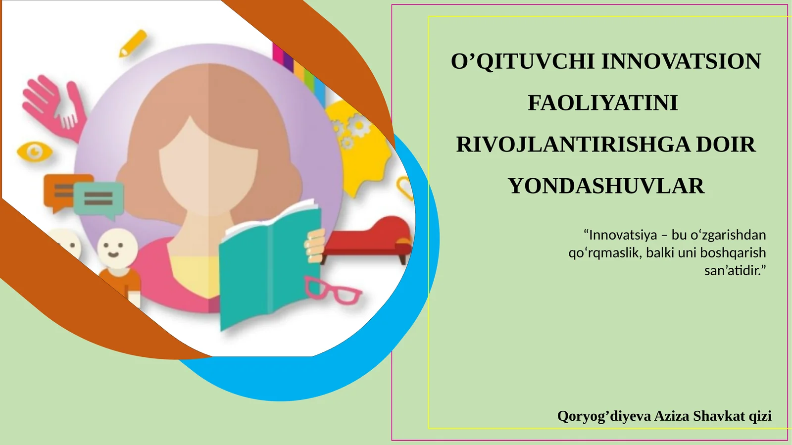 O’QITUVCHI INNOVATSION FAOLIYATINI RIVOJLANTIRISHGA DOIR YONDASHUVLAR