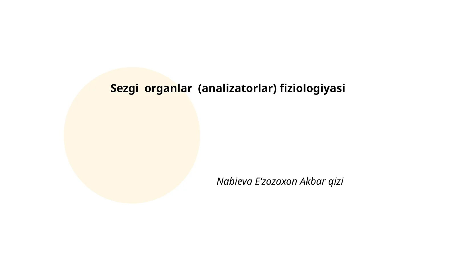 Sezgi organlar (analizatorlar) fiziologiyasi