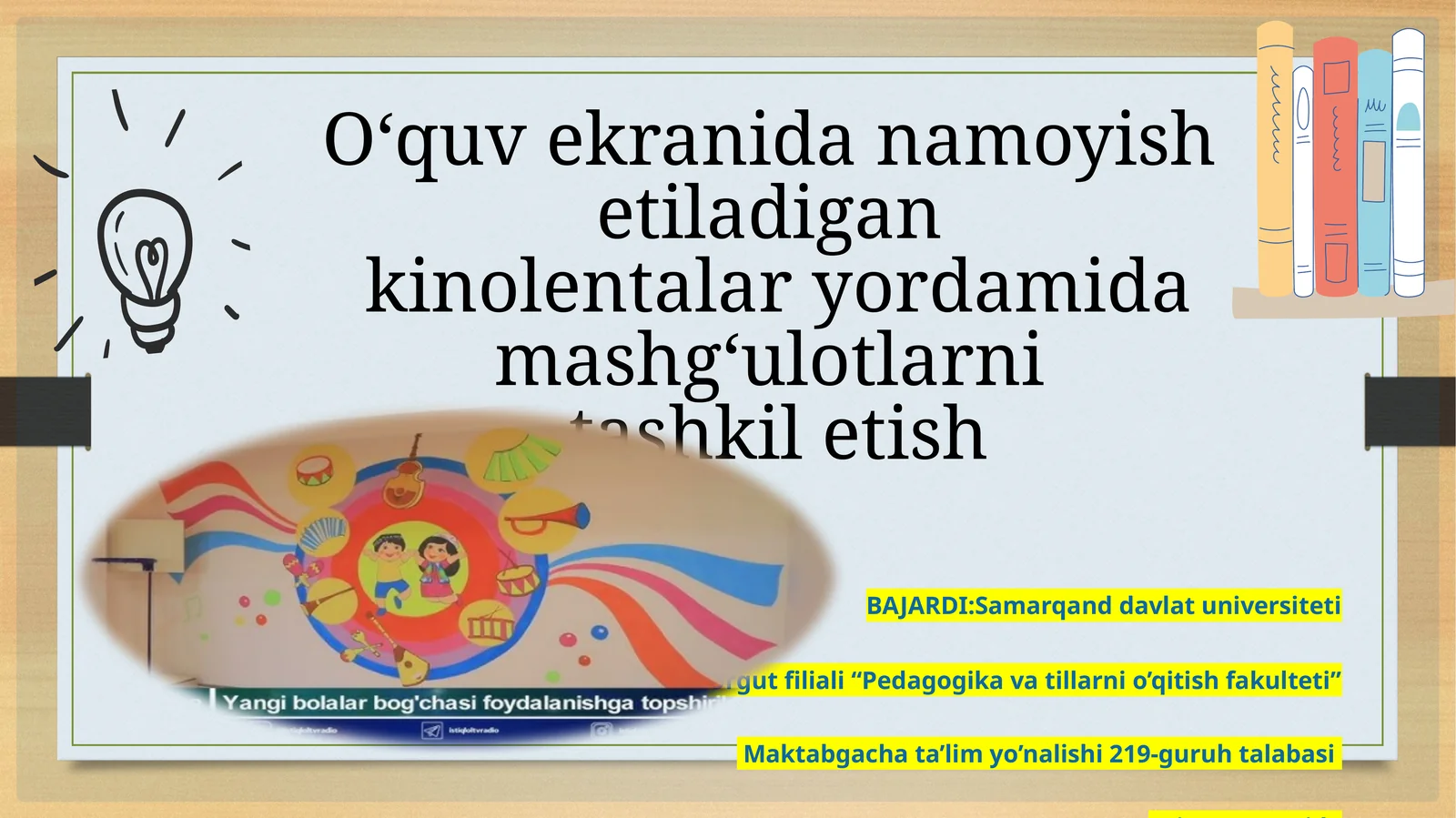 Kinolentalar yordamida mashg‘ulotlarni tashkil etish