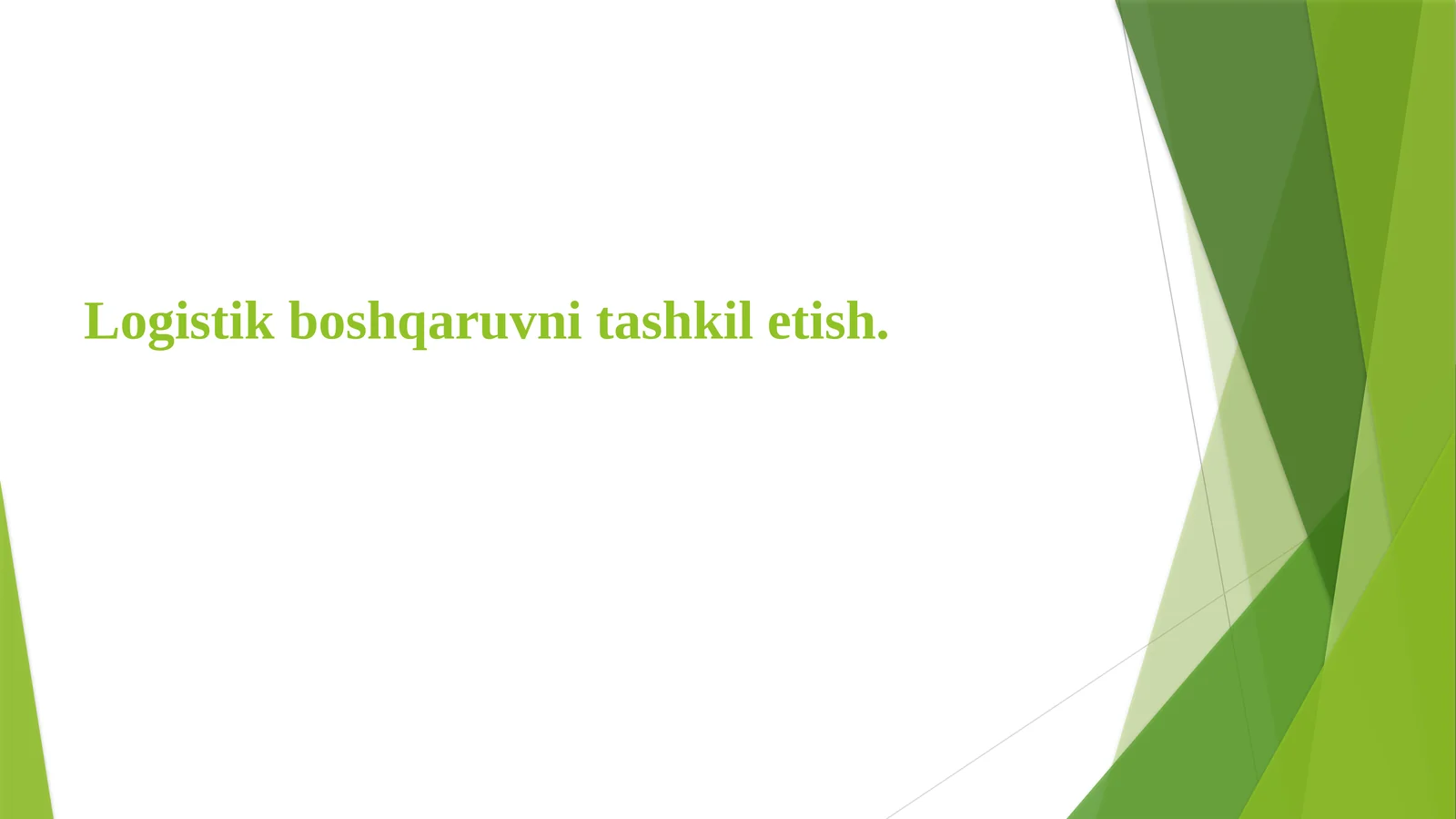 Logistikboshqaruvnitashkiletish