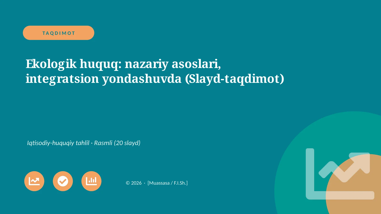 Ekologik huquq: nazariy asoslari, integratsion yondashuvda (Slayd-taqdimot)