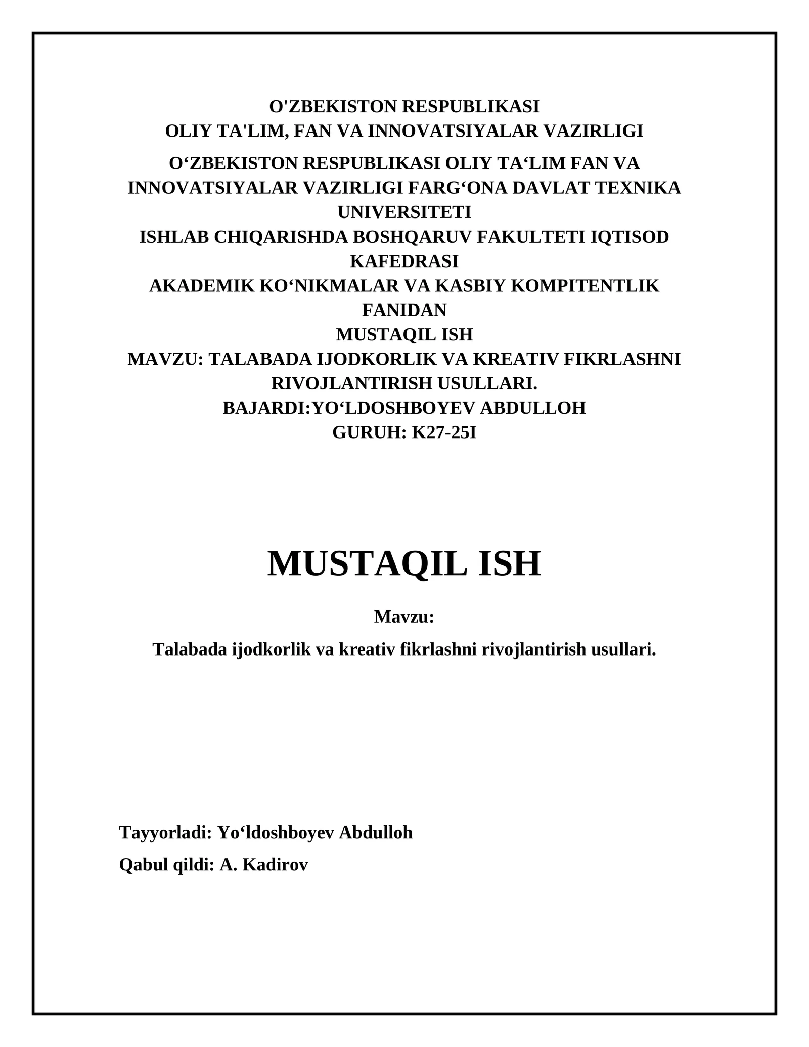 TALABADA IJODKORLIK VA KREATIV FIKRLASHNI RIVOJLANTIRISH USULLARI