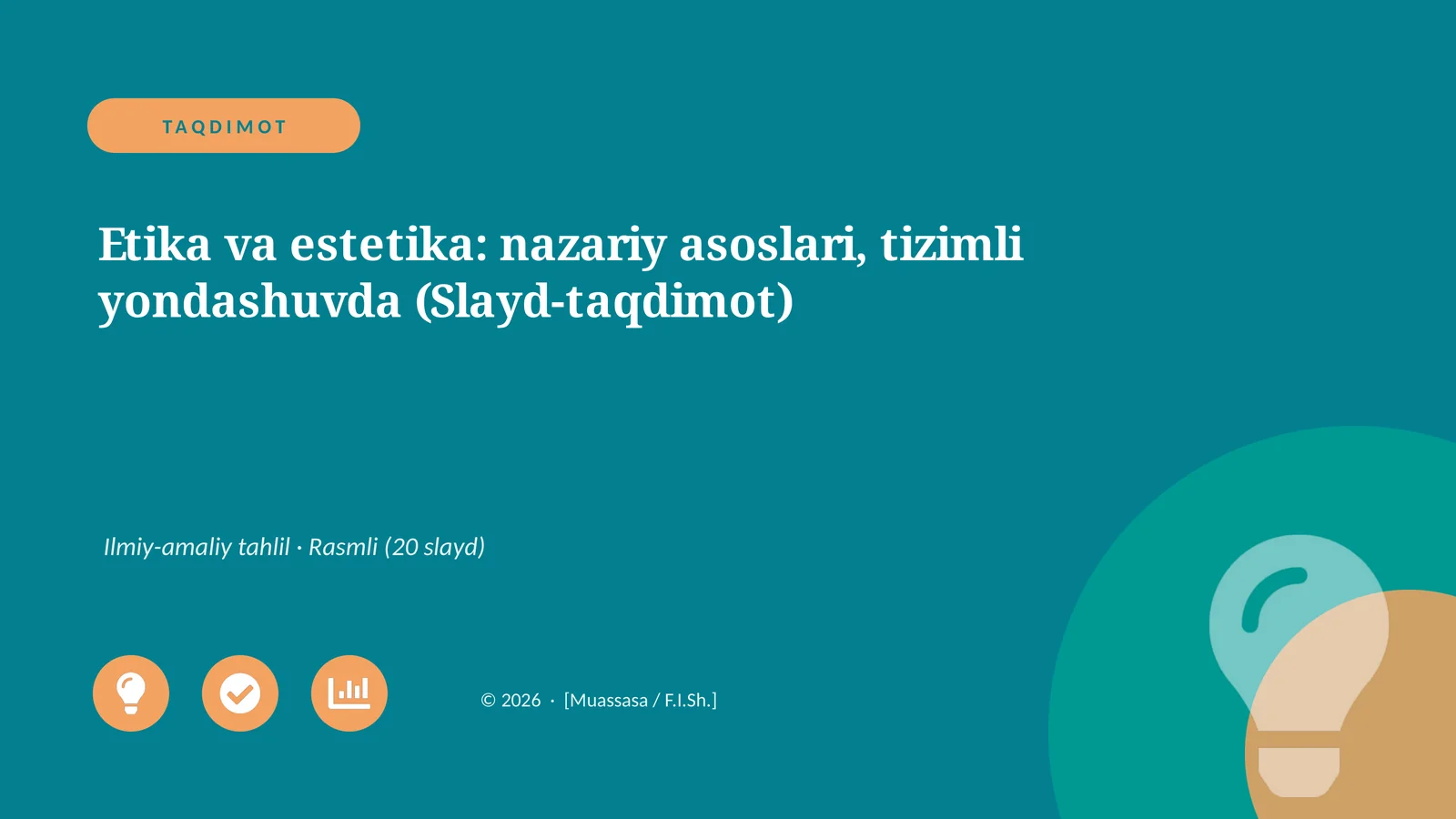 Etika va estetika: nazariy asoslari, tizimli yondashuvda (Slayd-taqdimot)