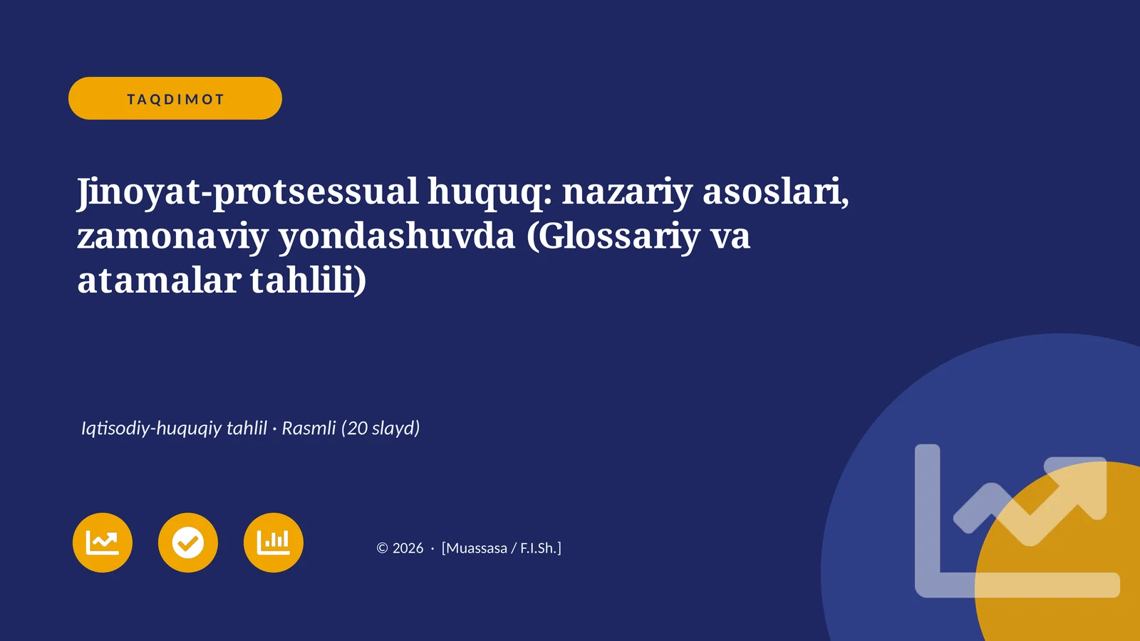 Jinoyat-protsessual huquq: nazariy asoslari, zamonaviy yondashuvda (Glossariy va atamalar tahlili)