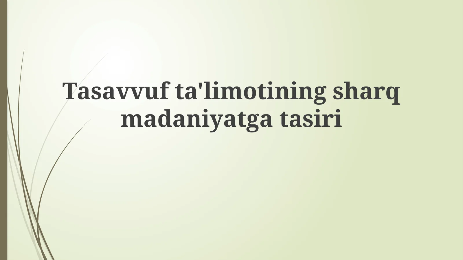 Sufizmning kelib chiqishi va asosiy g'oyalari