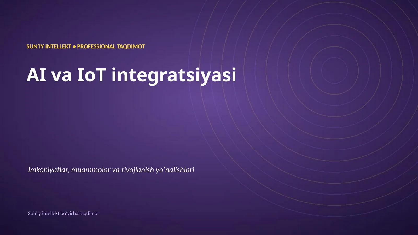 SUNʼIY INTELLEKT • PROFESSIONAL TAQDIMOT