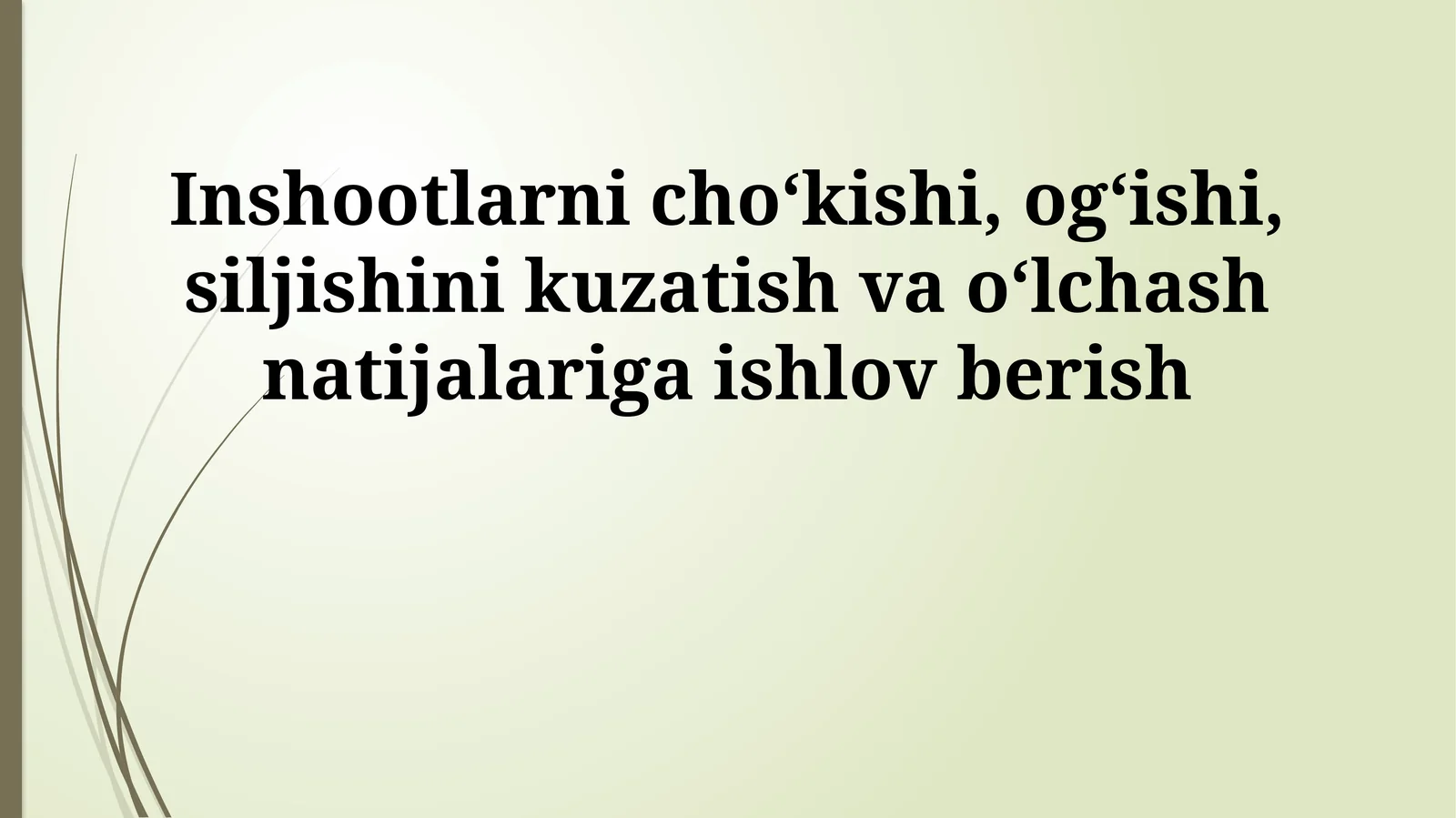 Inshootlarni choʻkishi, ogʻishi, siljishini kuzatish va oʻlchash natijalariga ishlov berish