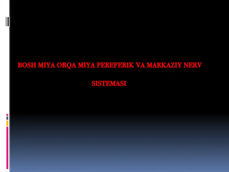 bosh miya orqa miya pereferik va markaziy nerv sistemasi