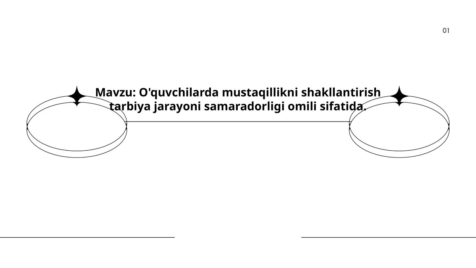 O'quvchilarda mustaqillikni shakllantirish tarbiya jarayoni samaradorligi omili sifatida