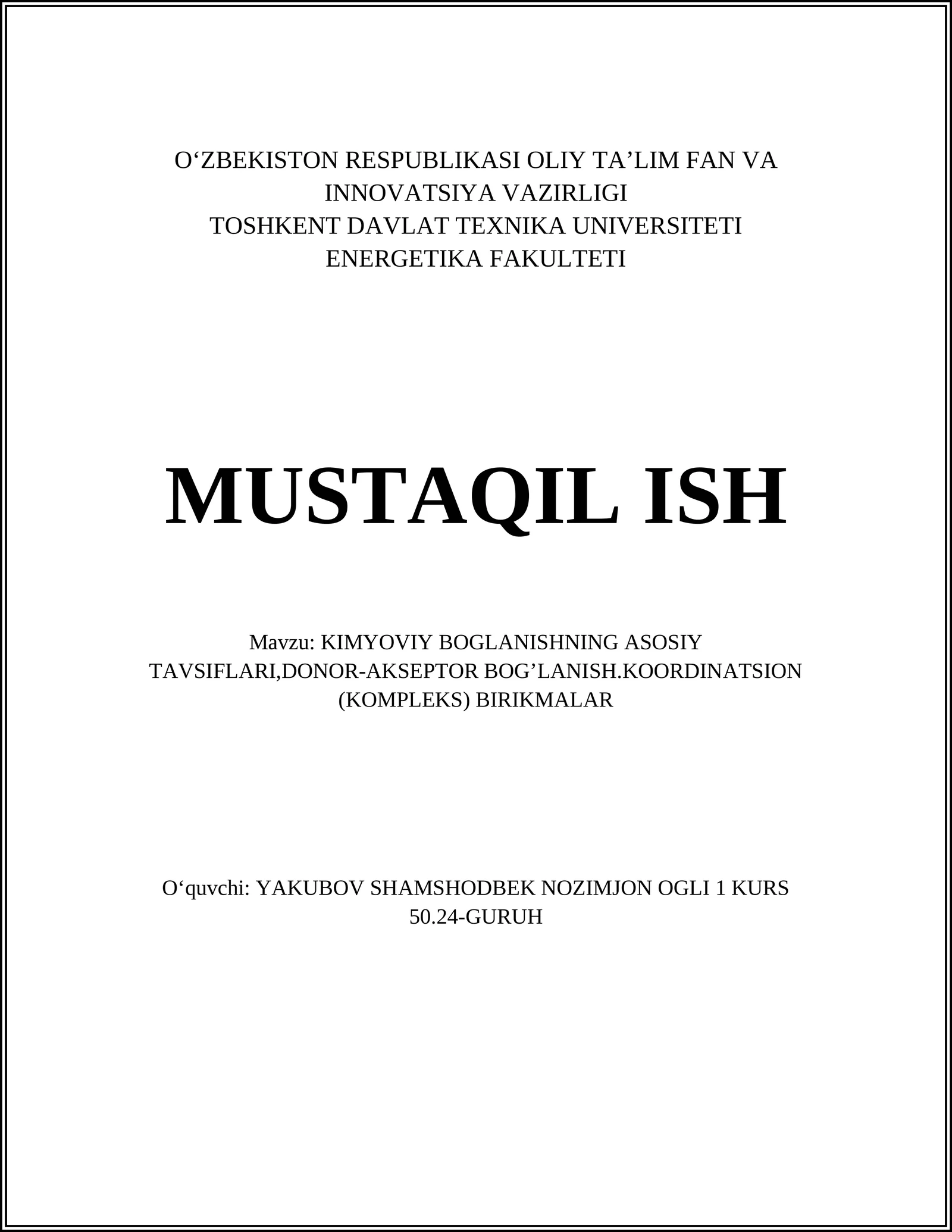 KIMYOVIY BOGLANISHNING ASOSIY TAVSIFLARI