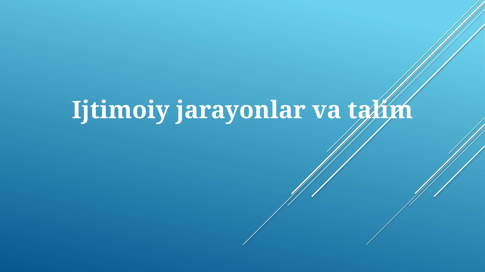 Ijtimoiyjarayonlarvatalim