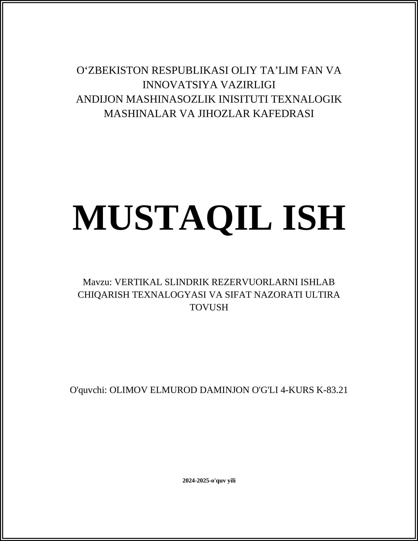 VERTIKAL SLINDRIK REZERVUARLARNI ISHLAB CHIQARISH TEXNALOGYASI VA SIFAT NAZORATI