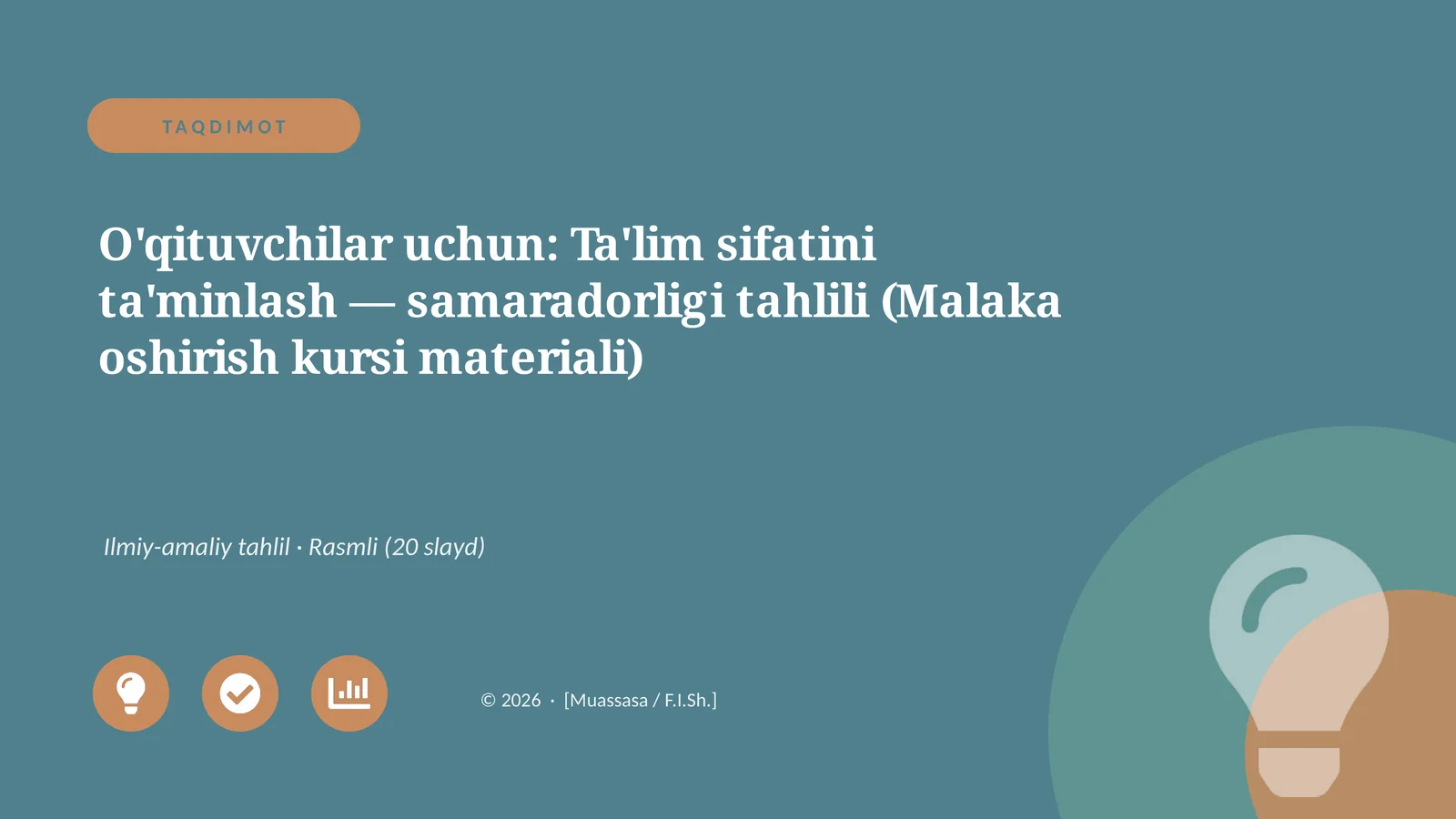 O'qituvchilar uchun: Ta'lim sifatini ta'minlash — samaradorligi tahlili (Malaka oshirish kursi materiali)