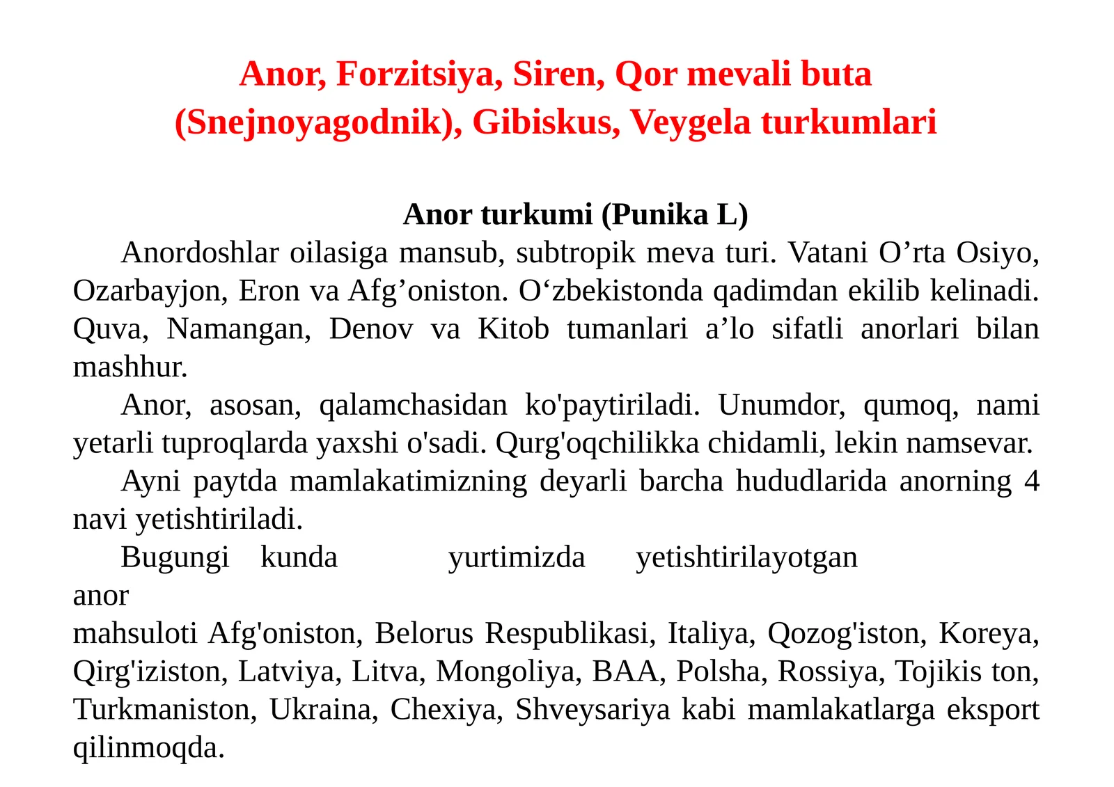Anor,Forzitsiya, Siren,Qormevalibuta(Snejnoyagodnik),Gibiskus,Veygelaturkumlari