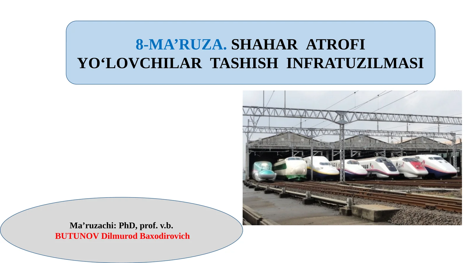 8-MA’RUZA.SHAHARATROFIYO‘LOVCHILARTASHISHINFRATUZILMASI