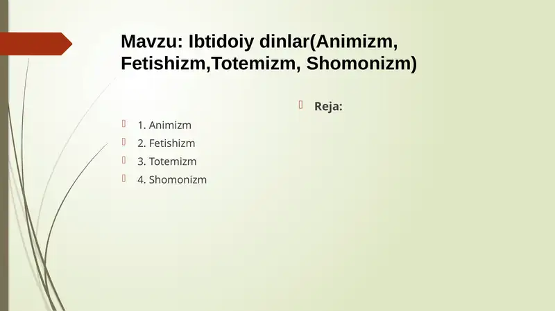 Ibtidoiy dinlar(Animizm, Fetishizm,Totemizm, Shomonizm)