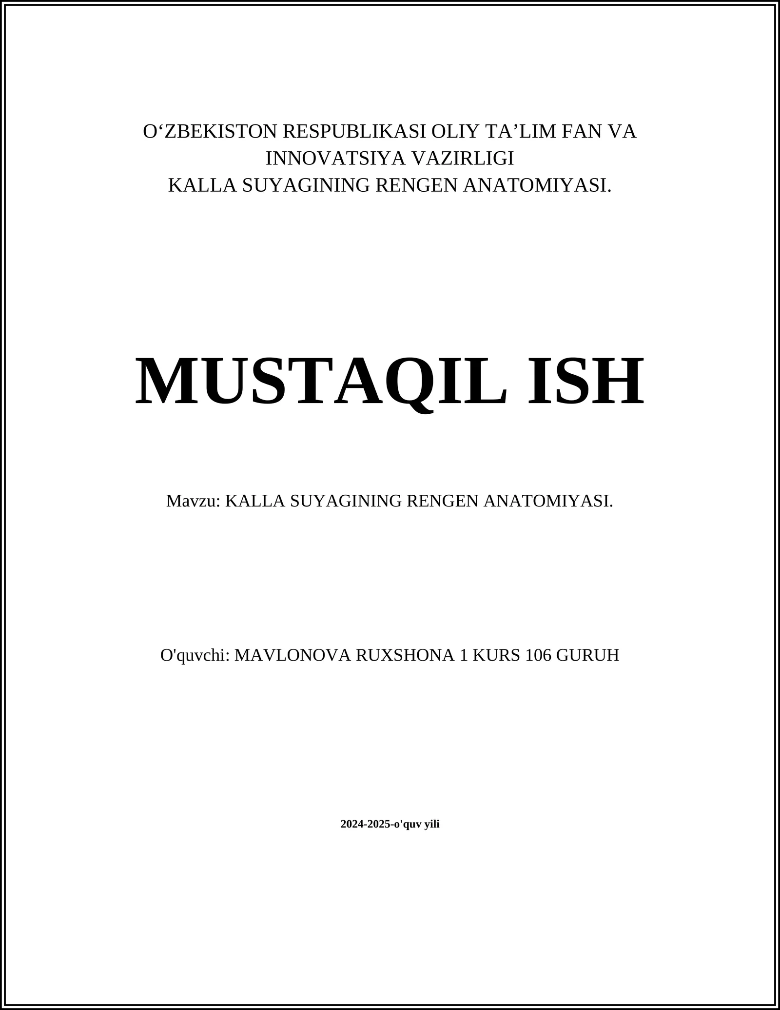 KALLA SUYAGINING RENGEN ANATOMIYASI. MUSTAQIL ISH