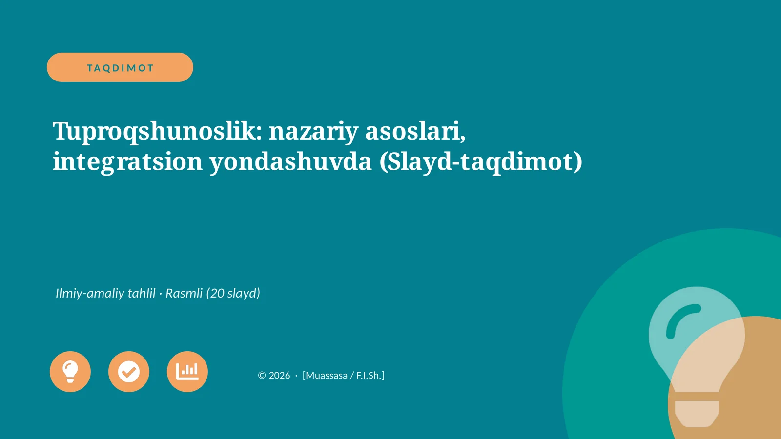 Tuproqshunoslik: nazariy asoslari, integratsion yondashuvda (Slayd-taqdimot)