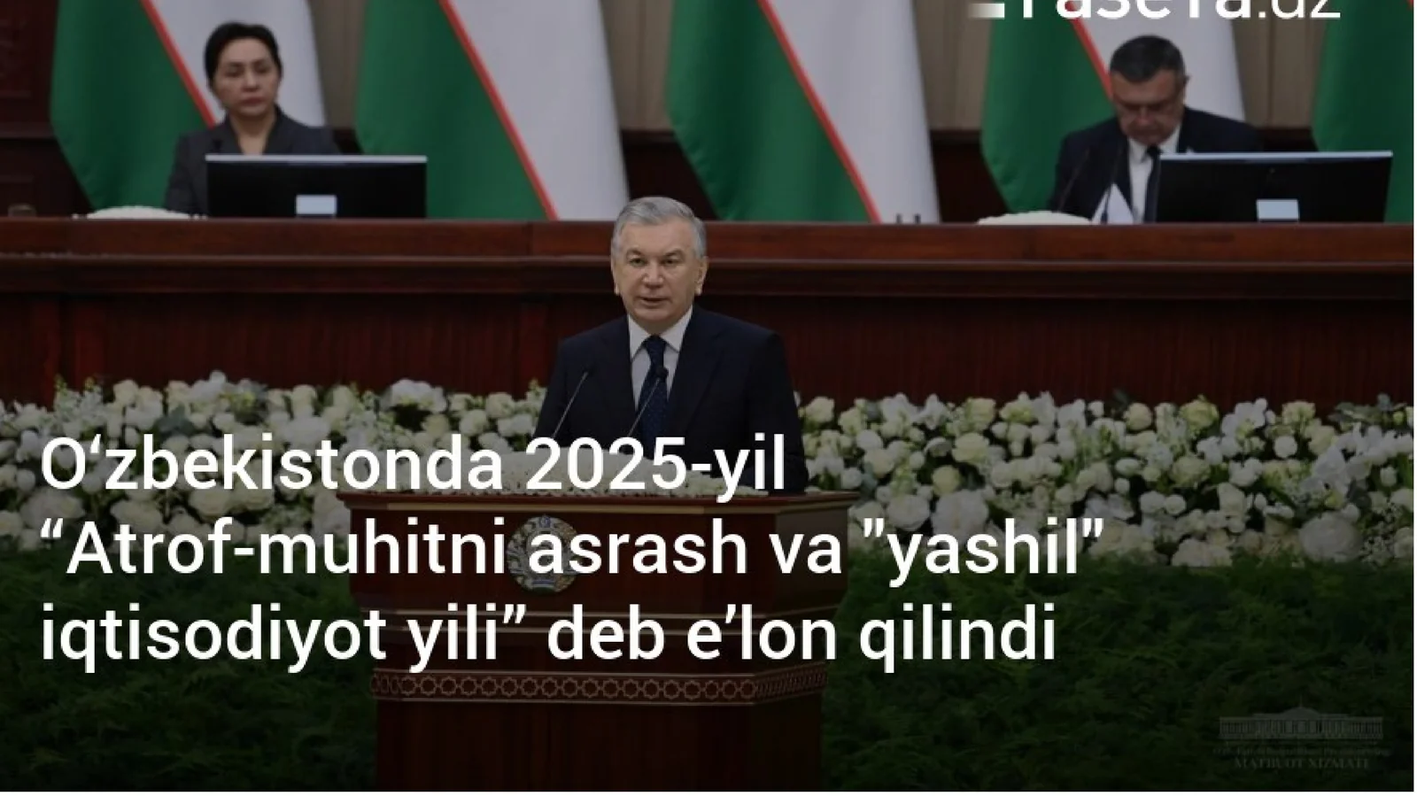 "Atrof-muhitni asrash, yashil iqtisodiyot" yili