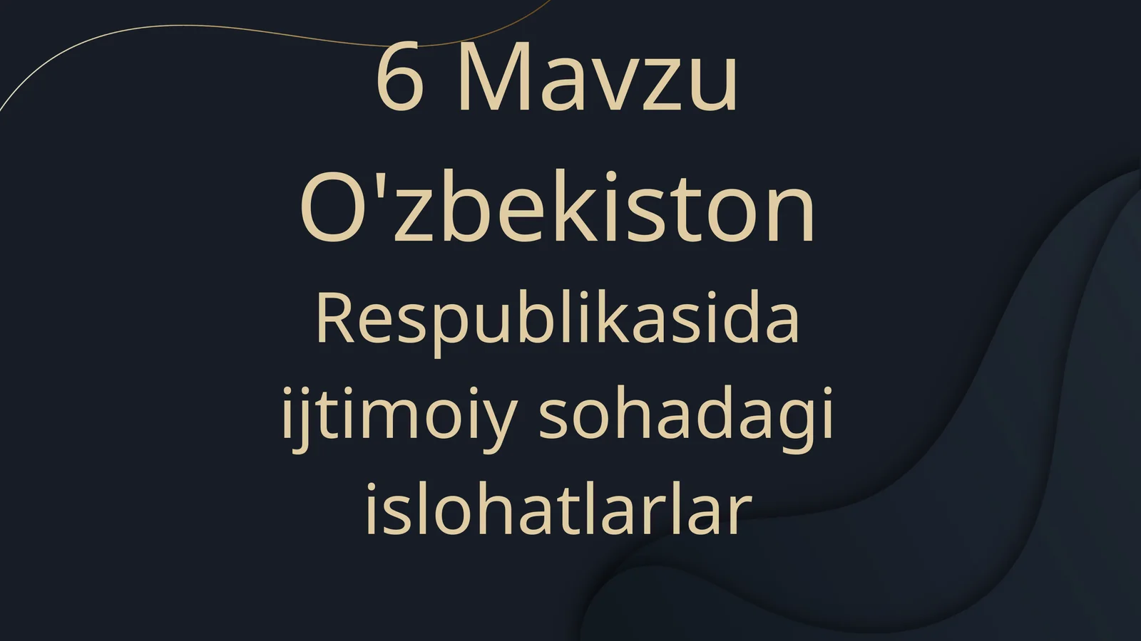 O'zbekiston Respublikasida ijtimoiy sohadagi islohatlar