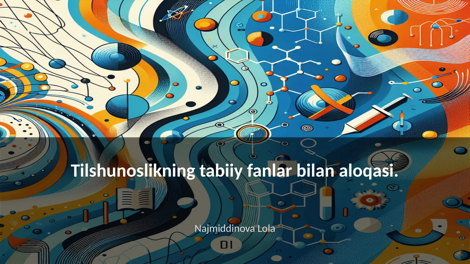 Tilshunoslikning tabiiy fanlar bilan aloqasi
