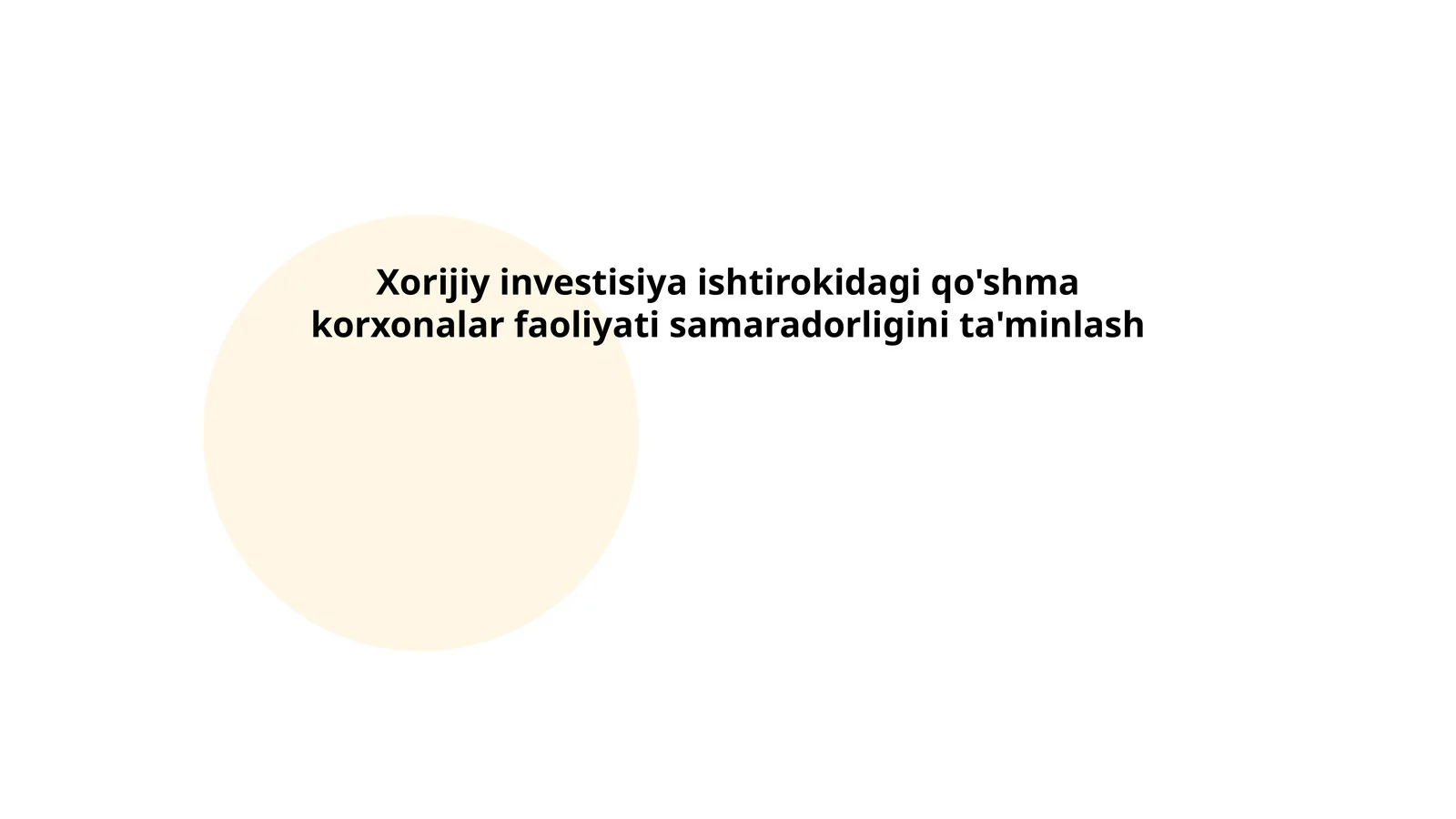 Xorijiy investitsiya ishtirokidagi qo'shma korxonalarning faoliyatini samaradorligini ta'minlash